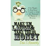 Make 'Em Laugh & Take Their Money