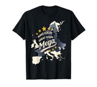 Make Europe Great Again - MEGA T-Shirt