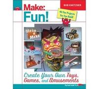 Make Fun by Bob Knetzger Bob Knetzger (Auteur)