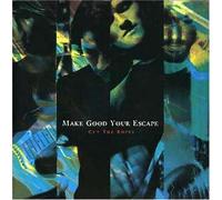 Make Good Your Escape - Cut The Ropes [Import]