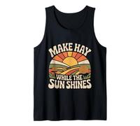 Make Hay While The Sun Shines Citations optimistes |- Débardeur