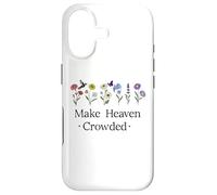 Make Heaven Crowded Bible Verse Let's Make Heaven Crowded Coque pour iPhone 17