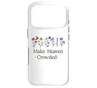 Make Heaven Crowded Bible Verse Let's Make Heaven Crowded Coque pour iPhone 17 Pro