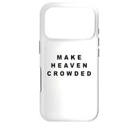 Make Heaven Crowded - Born-Again Christian Faith Minimal Coque pour iPhone 17 Pro