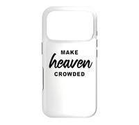 Make Heaven Crowded - Born-Again Christian Faith Minimal Coque pour iPhone 17 Pro