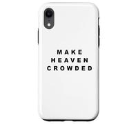 Make Heaven Crowded - Born-Again Christian Faith Minimal Coque pour iPhone XR