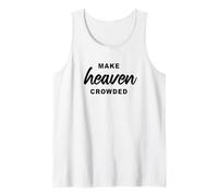 Make Heaven Crowded - Born-Again Christian Faith Minimal Débardeur