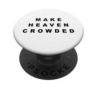 Make Heaven Crowded - Born-Again Christian Faith Minimal PopSockets PopGrip Adhésif