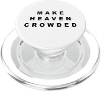 Make Heaven Crowded - Born-Again Christian Faith Minimal PopSockets PopGrip pour MagSafe