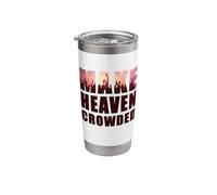Make Heaven Crowded - Born-Again Christian Faith Quote Gobelet isotherme en acier inoxydable double paroi