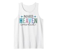 Make Heaven Crowded Christian Hommes et Femmes chrétiens chrétiens Débardeur