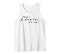 Make Heaven Crowded Haut Tendance pour Femme avec Slogan chrétien Débardeur