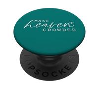 Make Heaven Crowded Haut Tendance pour Femme avec Slogan chrétien PopSockets PopGrip Adhésif