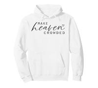 Make Heaven Crowded Haut Tendance pour Femme avec Slogan chrétien Sweat à Capuche