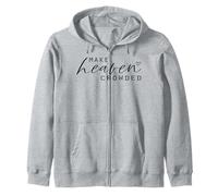 Make Heaven Crowded Haut Tendance pour Femme avec Slogan chrétien Sweat à Capuche