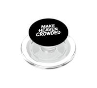Make Heaven Crowded PopSockets PopGrip pour MagSafe