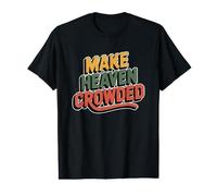 Make Heaven Crowded T-Shirt Graphique avec Valeur
