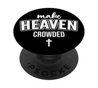 Make Heaven Crowded Women Christian God Quote Jesus Cross PopSockets PopGrip Adhésif