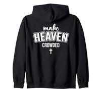 Make Heaven Crowded Women Christian God Quote Jesus Cross Sweat à Capuche