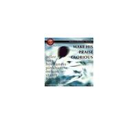Gloriae Dei Cantores Make His Praise Glorious: American Psalmody - Volume 1 (CD)