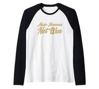 Make Hummus Not War - Peace Middle East Foodie Vegan Manche Raglan