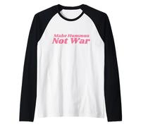 Make Hummus Not War - Peace Middle East Foodie Vegan Manche Raglan