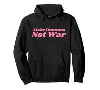 Make Hummus Not War - Peace Middle East Foodie Vegan Sweat à Capuche