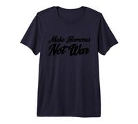 Make Hummus Not War - Peace Middle East Foodie Vegan T-Shirt Haut de Gamme