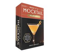 Make It a Mocktail Recipe Deck: Classic & Modern Drink Recipes with a Nonalcoholic Twist