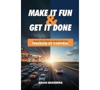 Make It Fun and Get it Done: I’ve never had a bad day