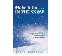 Make It Go In The Snow