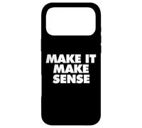 Make it Make Sense Coque pour iPhone 17 Pro Max