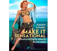 Make It Sensational-Advanced Belly Dance Drum