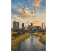 Make It Yours: For Thoughts, Ideas, Sketches & Everything In Between - Fort Worth Edition