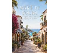Make It Yours: For Thoughts, Ideas, Sketches & Everything In Between - San Diego Edition