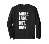 Make Law Not War Avocat Juge Juriste Manche Longue