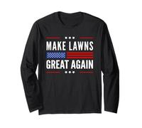 Make Lawns Great Again Funny Lawn Mower Funny Fathers Day Manche Longue