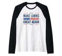 Make Lawns Great Again Funny Lawn Mower Funny Fathers Day Manche Raglan
