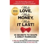 Make Love, Make Money, Make It Last!