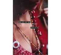 Make Love, Not War David Allyn (Auteur)