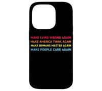 Make Lying Wrong Again Human’s Rights Women Speak Coque pour iPhone 14 Pro