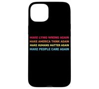 Make Lying Wrong Again Human’s Rights Women Speak Coque pour iPhone 15 Plus