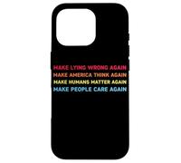 Make Lying Wrong Again Human’s Rights Women Speak Coque pour iPhone 16 Pro