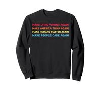 Make Lying Wrong Again Human’s Rights Women Speak Sweatshirt