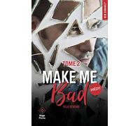 Make me bad - Tome 02