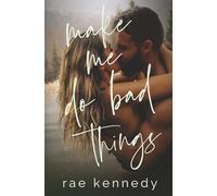 Make Me do Bad Things