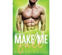 Make Me Fall