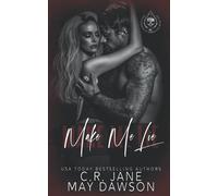 Make Me Lie: A Dark Enemies to Lovers College Romance