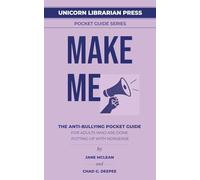 Make Me: The Anti-Bullying Guide for Adults Who Are Done Putting Up with Nonsense