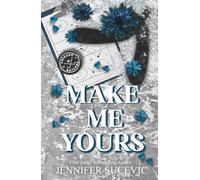 Make Me Yours: A Friends-to-Lovers Close Proximity Sports Romance